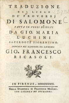 Traduzione del libro dé proverbi di Salomone, fatta in versi sciolti da Gio. Maria Luchini...