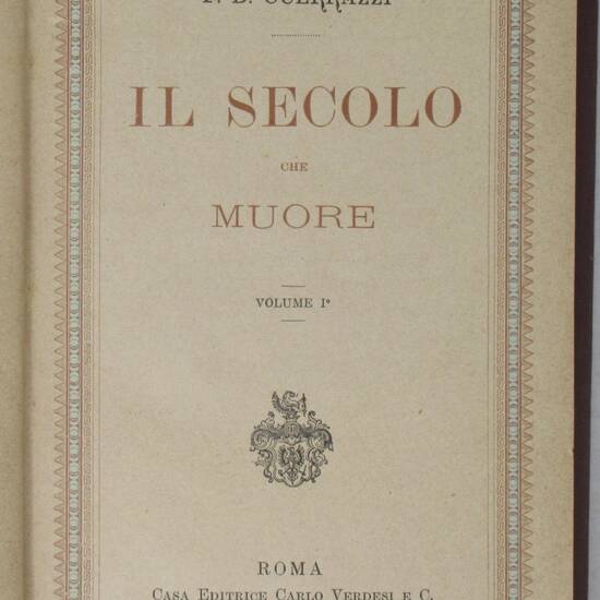Il secolo che muore. Il secolo che muore.