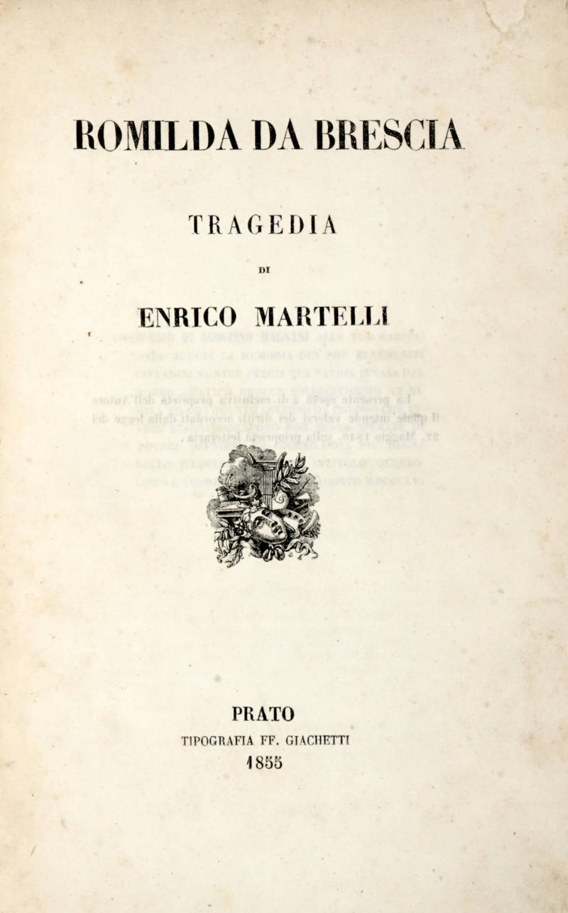Romilda da Brescia. Tragedia.