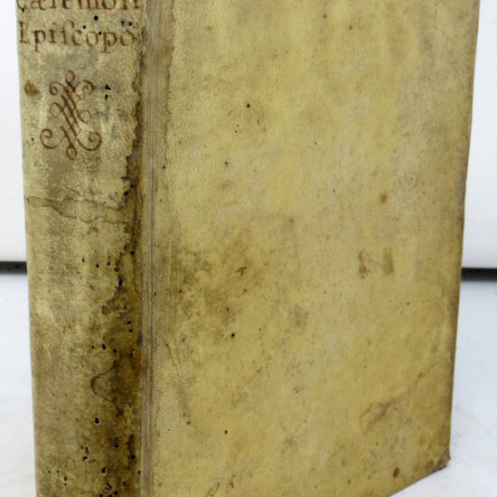 CAERIMONIALE Episcoporum Clementsi VIII. primum dein Innocentii X. nunc denuo Benedicti PP. XIII... CAERIMONIALE Episcoporum Clementsi VIII. primum dein Innocentii X. nunc denuo Benedicti PP. XIII...