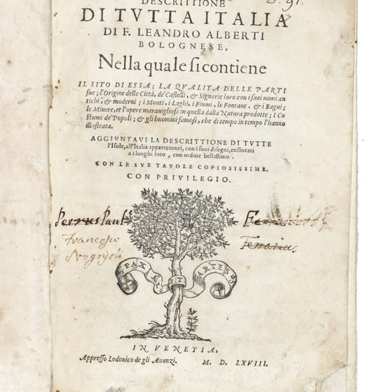 Descrittione di tutta Italia di...,nella quale si contiene il sito di essa; la qualità delle parti sue; l'origine delle città...Aggiuntavi la descrittione di tutte l'isole...con le sue tavole copiosissime...