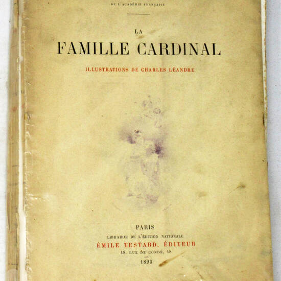 La Famille Cardinal par Ludovic Halévy de l'Acadèmie Française / Illustrations de Charles Léandre.