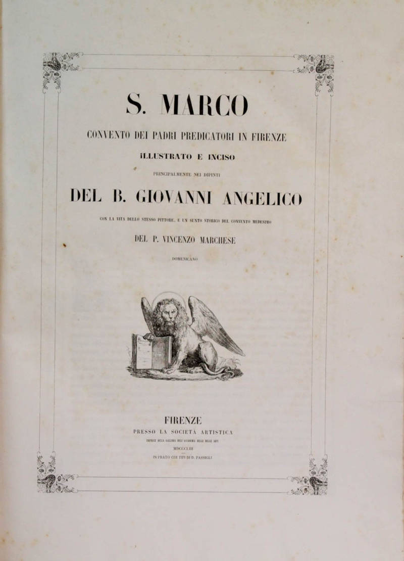 San Marco, convento dei Padri Predicatori in Firenze, illustrato e inciso principalmente nei dipinti del B. Giovanni Angelico...
