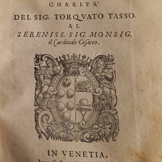 Il Messaggiero Dialogo...(Segue:) Discorso della Virtù Heroica, et della Charità.... (Segue:) Discorso della Virtù Femminile, e Donnesca...(Segue:) Il Gonzaga, overo del Giuoco, Dialogo...