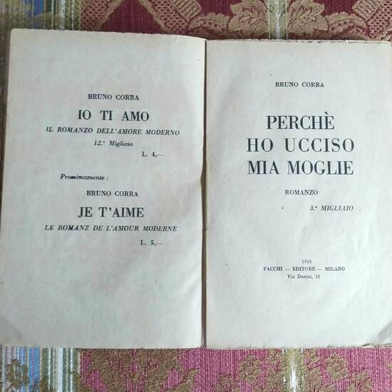 Perchè ho ucciso mia moglie. Romanzo. 3° Migliaio. Perchè ho ucciso mia moglie. Romanzo. 3° Migliaio.