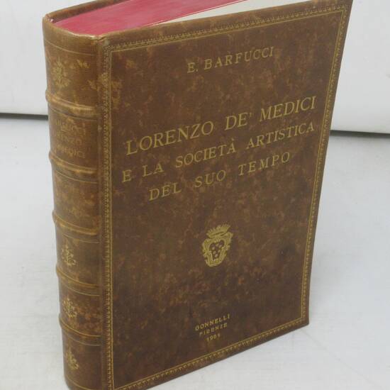 Lorenzo de' Medici e la Società artistica del suo tempo.