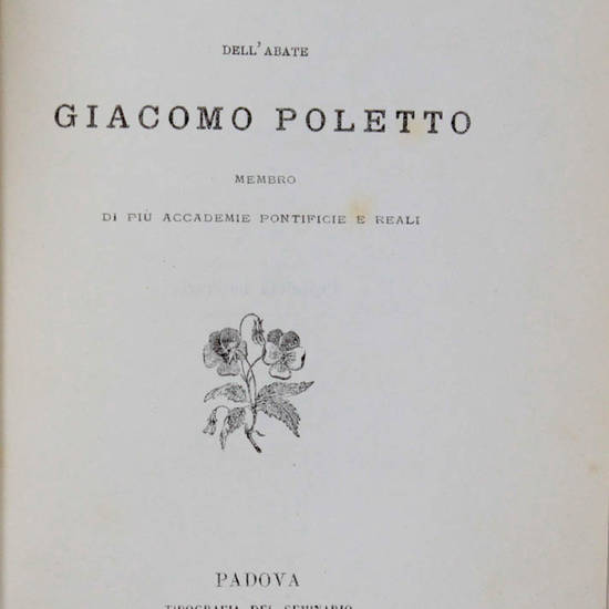 Versi dell'abate Giacomo Poletto membro di più accademie pontificie e reali. Versi dell'abate Giacomo Poletto membro di più accademie pontificie e reali.