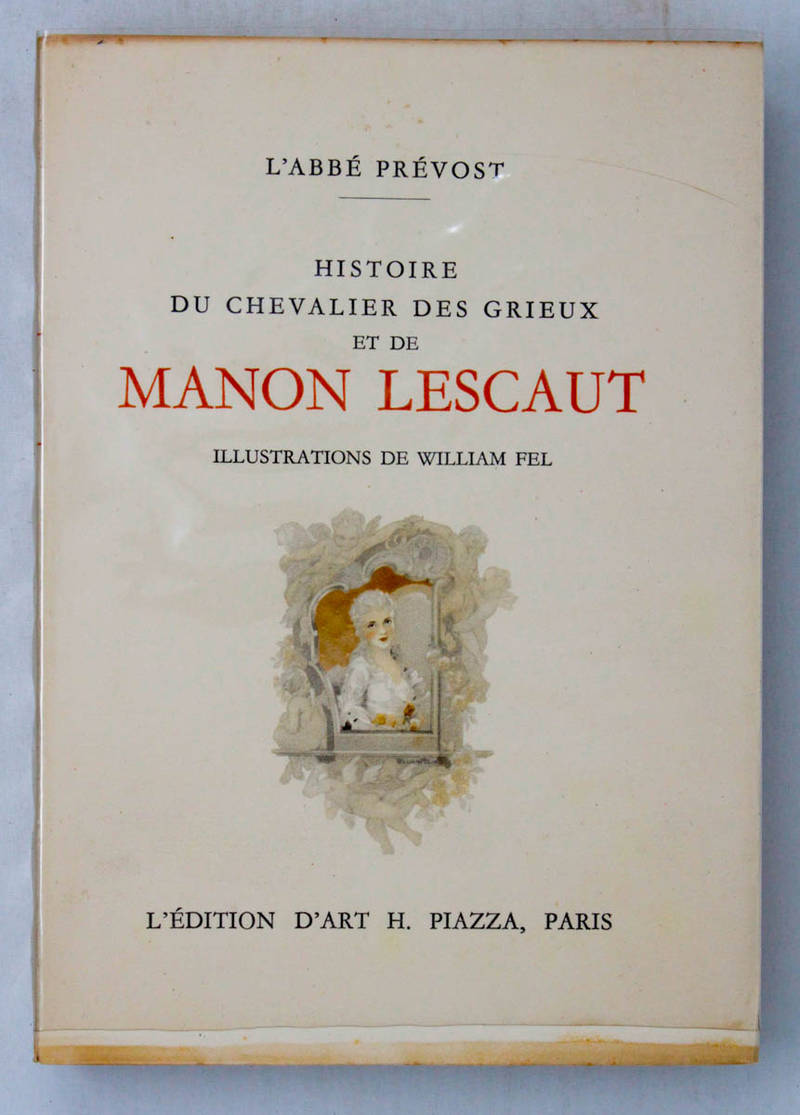 Histoire du chevalier des Grieux et de Manon Lescaut. Illustrations de William Fel.