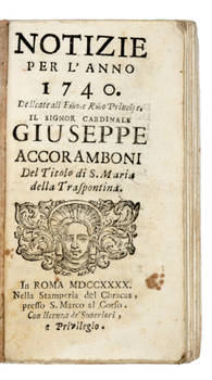 Notizie per l'anno 1740. Dedicate...al Principe il Sig. Cardinale Giuseppe Accoramboni...