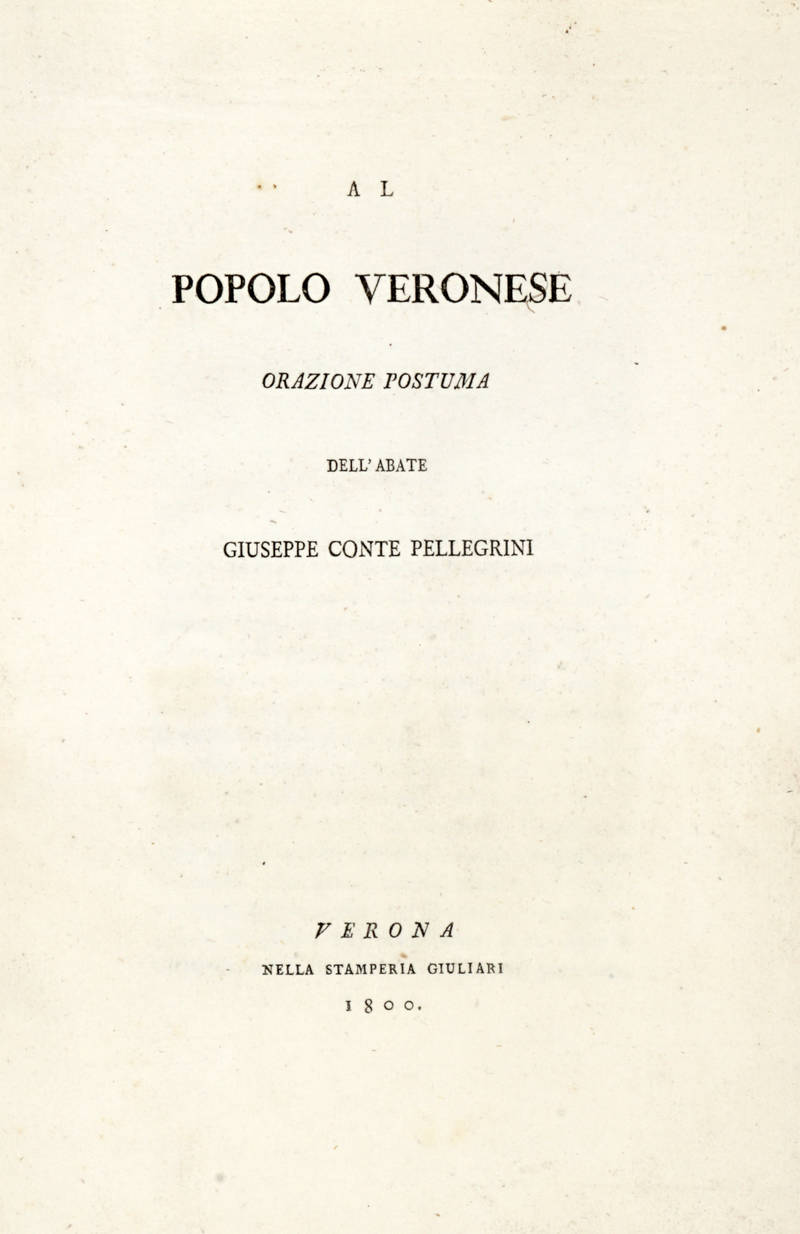 Al popolo veronese. Orazione postuma.