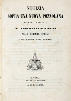 Notizia sopra una nuova Pozzolana trovata di recente a Donoratico nelle Maremme Toscane e sulla bontà della medesima.