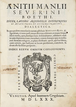 Inter Latinos Aristotelis Interpretes et aetate primi, et doctrina praecipui Dialectica...
