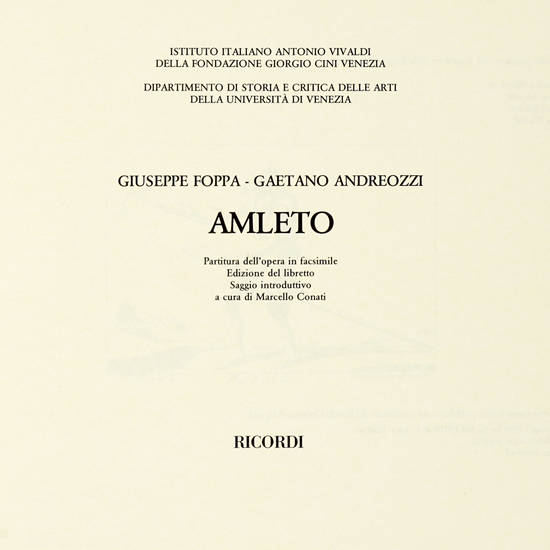 Amleto. Partitura dell'opera in Facsimile. Edizione del libretto. saggio introduttivo a cura di Marcello Conati.