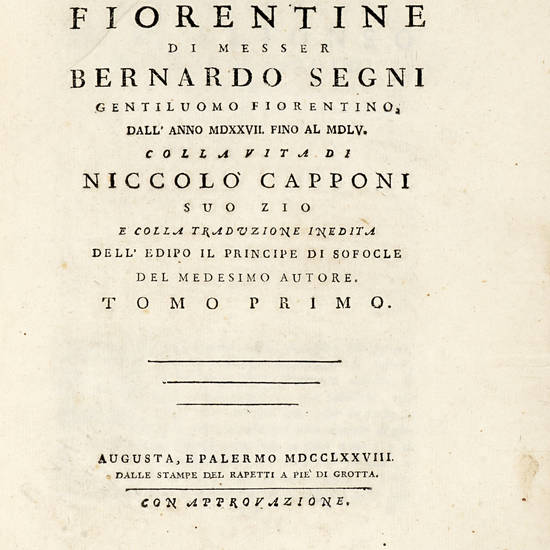 Storie fiorentine, dall'anno MDXXVII fino al MDLV. Colla Vita di Niccolò Capponi suo zio e colla traduzione inedita dell'Edipo il Principe di Sofocle del medesimo autore.