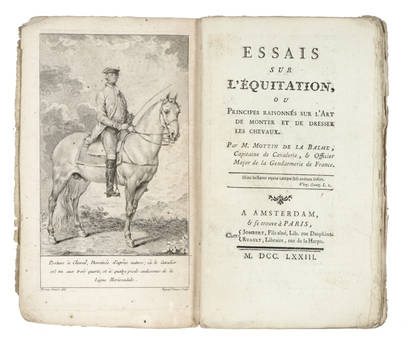 Essais sur l'Equitation, ou Principes raisonnés su l'art de monter et dresser les chevaux.