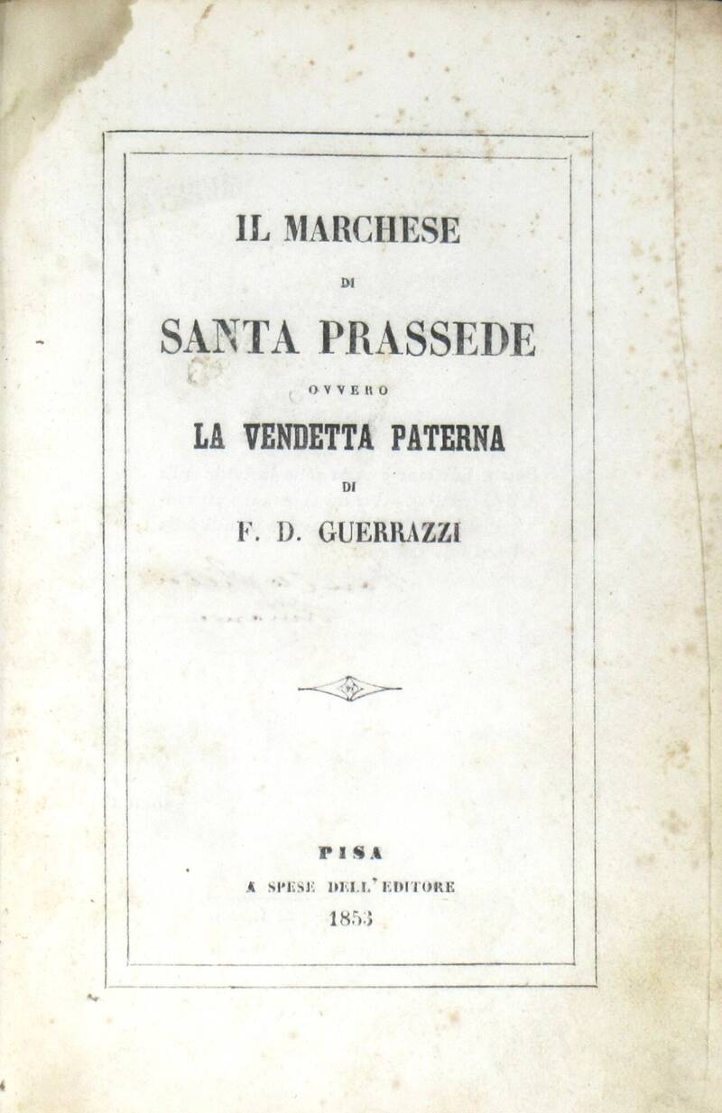 Il Marchese di Santa Prassede ovvero La Vendetta Paterna.
