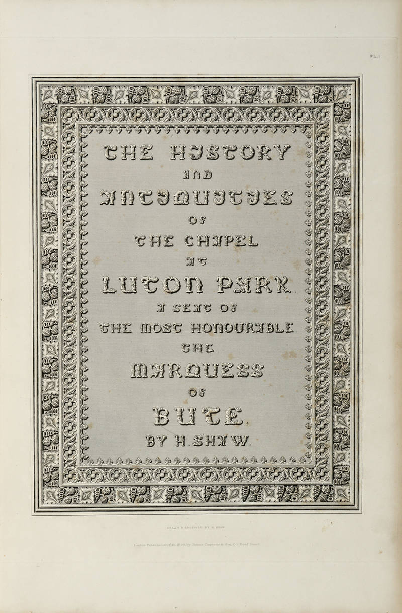 The History and Antiquites of the Chapel at Luton Park.