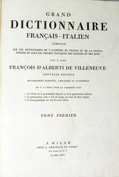 Grand Dictionnaire Français-Italien-Italiano-francese... Nouvelle édition notablement corrigée... par MM. François Ambrosoli et Antoine Sergent...