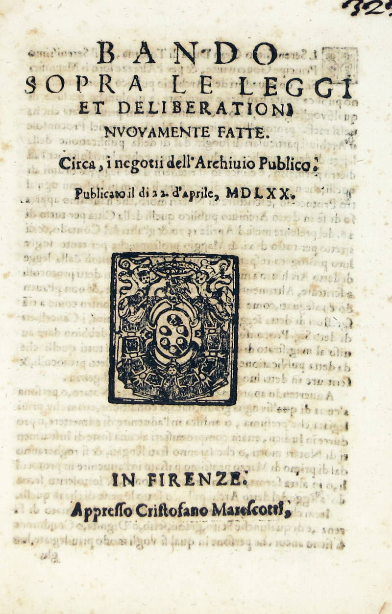 BANDO sopra le Leggi et Deliberationi nuovamente fatte, circa li negotii dell'Archivio Publico, pubblicato il di 22 d'aprile, MDLXX.