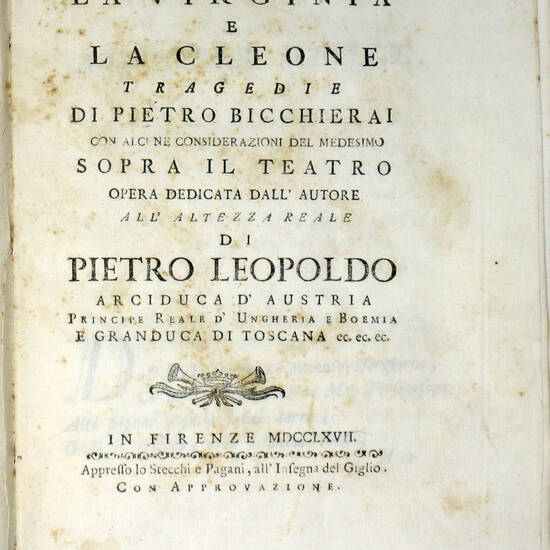 La Virginia e la Cleone. Tragedie. Con alcune considerazioni del medesimo sopra il Teatro...