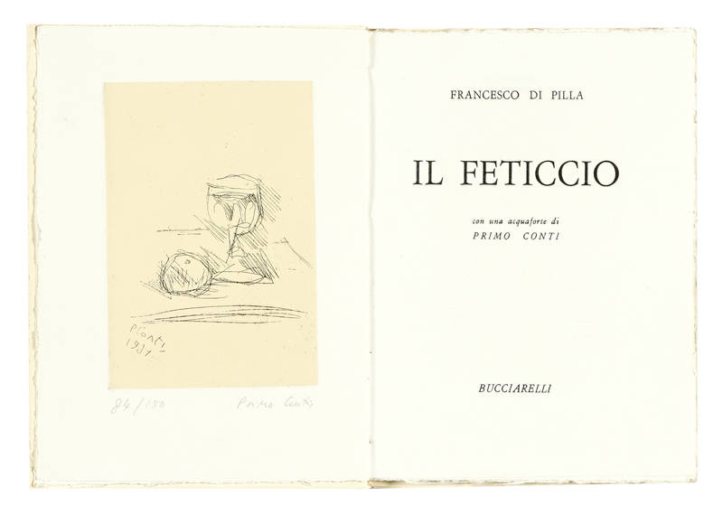 Il Feticcio. Con una acquaforte di Primo Conti. Il Feticcio. Con una acquaforte di Primo Conti.