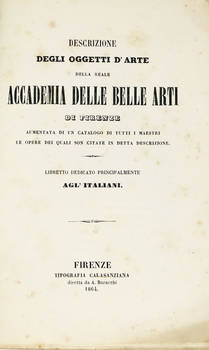 DESCRIZIONE degli oggetti d'arte della reale Academia delle Belle Arti di Firenze...