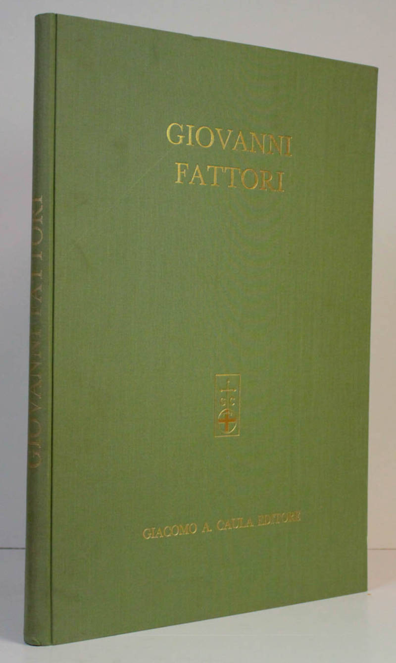 Giovanni Fattori. Con un saggio introduttivo di Marco Valsecchi. Giovanni Fattori. Con un saggio introduttivo di Marco Valsecchi.