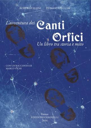 L'avventura dei Canti Orfici. Un libro tra storia e mito