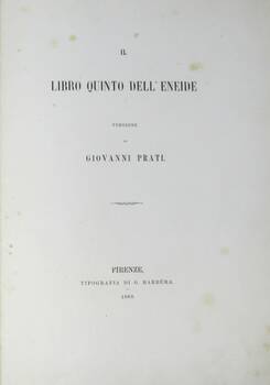 Il libro quinto dell'Eneide. Versione di Giovanni Prati.