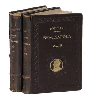 La storia di Girolamo Savonarola e de' suoi tempi...Nuova edizione con una Conferenza di Pasquale Villari su Girolamo Savonarola e con Prefazione di Luigi Villari.