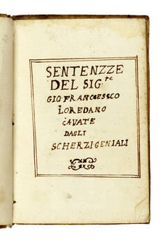 Sentenze del Sig. Gio. Francesco Loredano cavate dagli "Scherzi geniali".