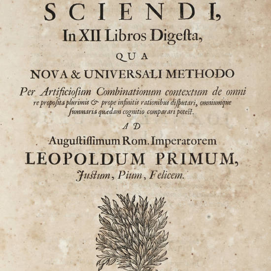 Ars Magna Sciendi, in XII Libros Digesta, qua nova & universali methodo per Artificiosum Combinationum contextum de omni re proposita plurimis & prope infinitis rationibus disputari, omniunque summaria quaedam cognitio comparari potest...