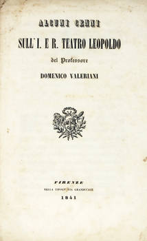 Alcuni cenni sull'I. e R. Teatro Leopoldo.