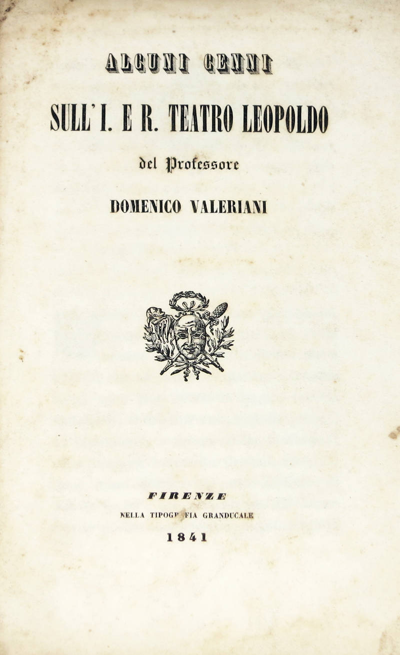 Alcuni cenni sull'I. e R. Teatro Leopoldo.