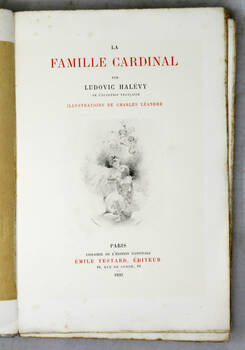 La Famille Cardinal par Ludovic Halévy de l'Acadèmie Française / Illustrations de Charles Léandre.