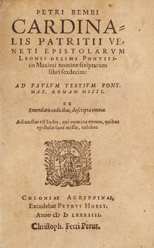 Epistolarum Leonis Decimi Pontificis Maximi nomine scriptarum Libri Sexdecim...adiunctus est index, qui nomina eorum, quibus epistolae sunt missae, exhibent.