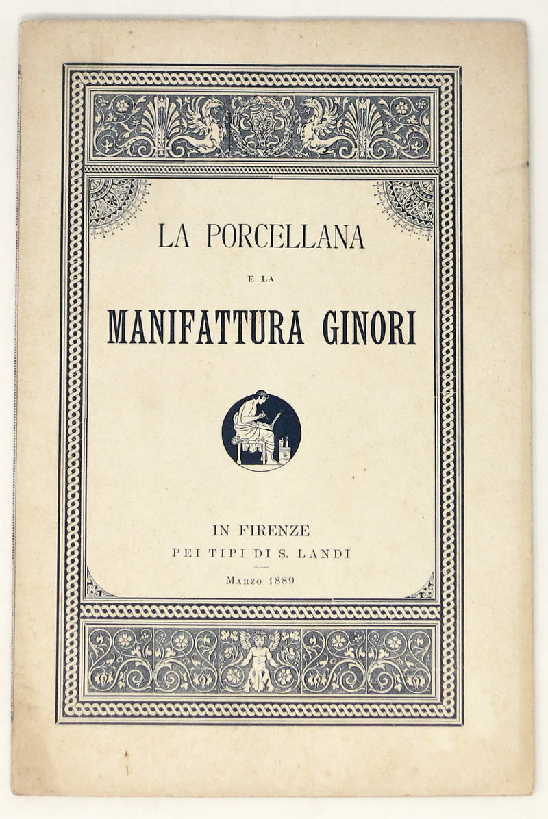 PORCELLANA (La) e la manifattura Ginori.