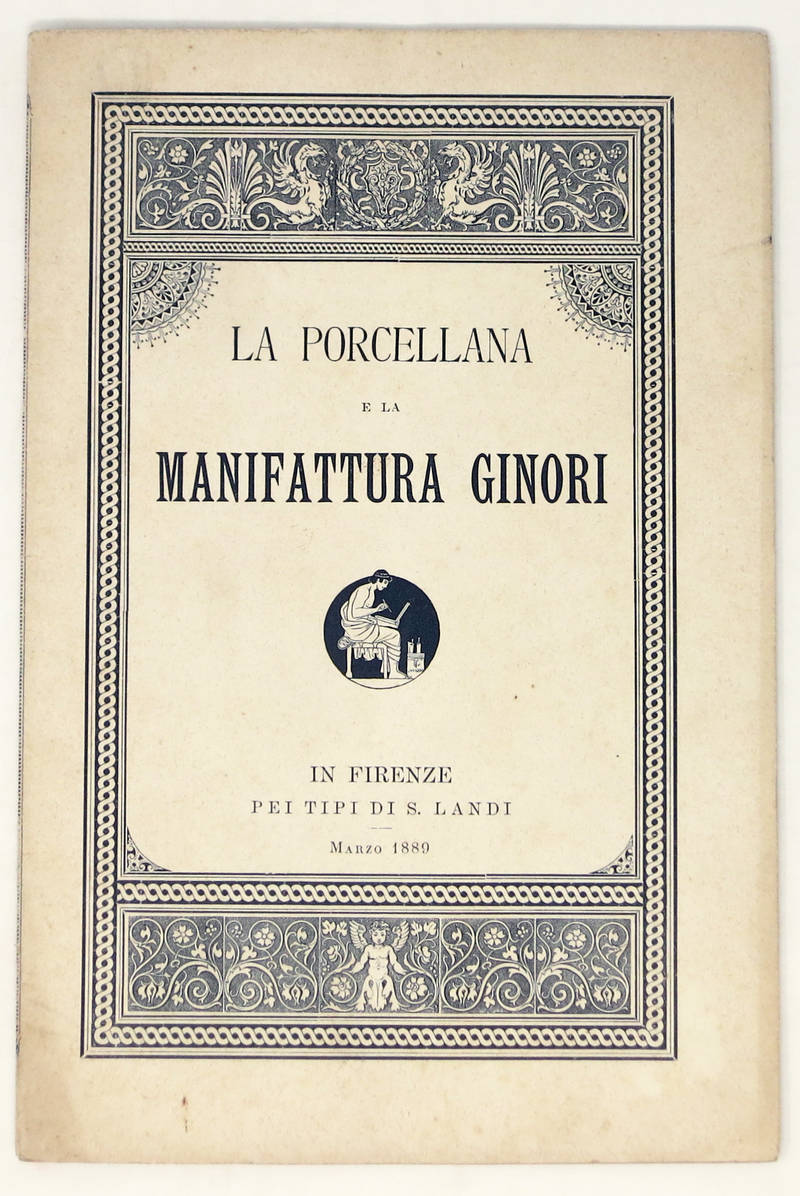 PORCELLANA (La) e la manifattura Ginori.