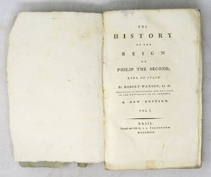 The History of the Reign of Philip the Second, King of Spain... The History of the Reign of Philip the Second, King of Spain...