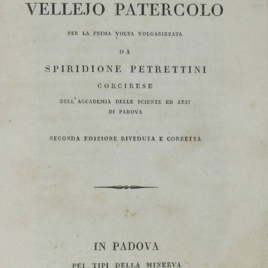Istoria romana...per la prima volta volgarizzata da Spiridione Petrettini Corcinese...Seconda edizione... Istoria romana...per la prima volta volgarizzata da Spiridione Petrettini Corcinese...Seconda edizione...
