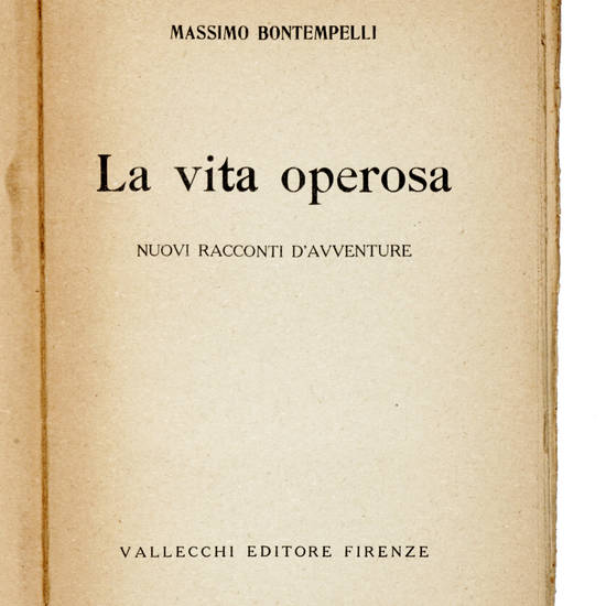 La vita operosa. Nuovi racconti d'avventure.