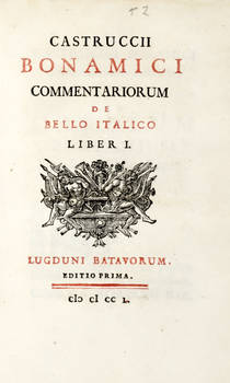 Commentariorum de Bello Italico. Liber I (-III, Pars II). Editio Prima.