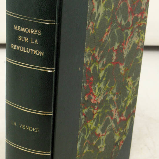 MÉMOIRES sur la Vendée, comprenant les Mémoires inédits d'un ancien administrateur militaire des armées répupucaines, et ceux de Madame de Sapinaud. MÉMOIRES sur la Vendée, comprenant les Mémoires inédits d'un ancien administrateur militaire des armées répupucaines, et ceux de Madame de Sapinaud.
