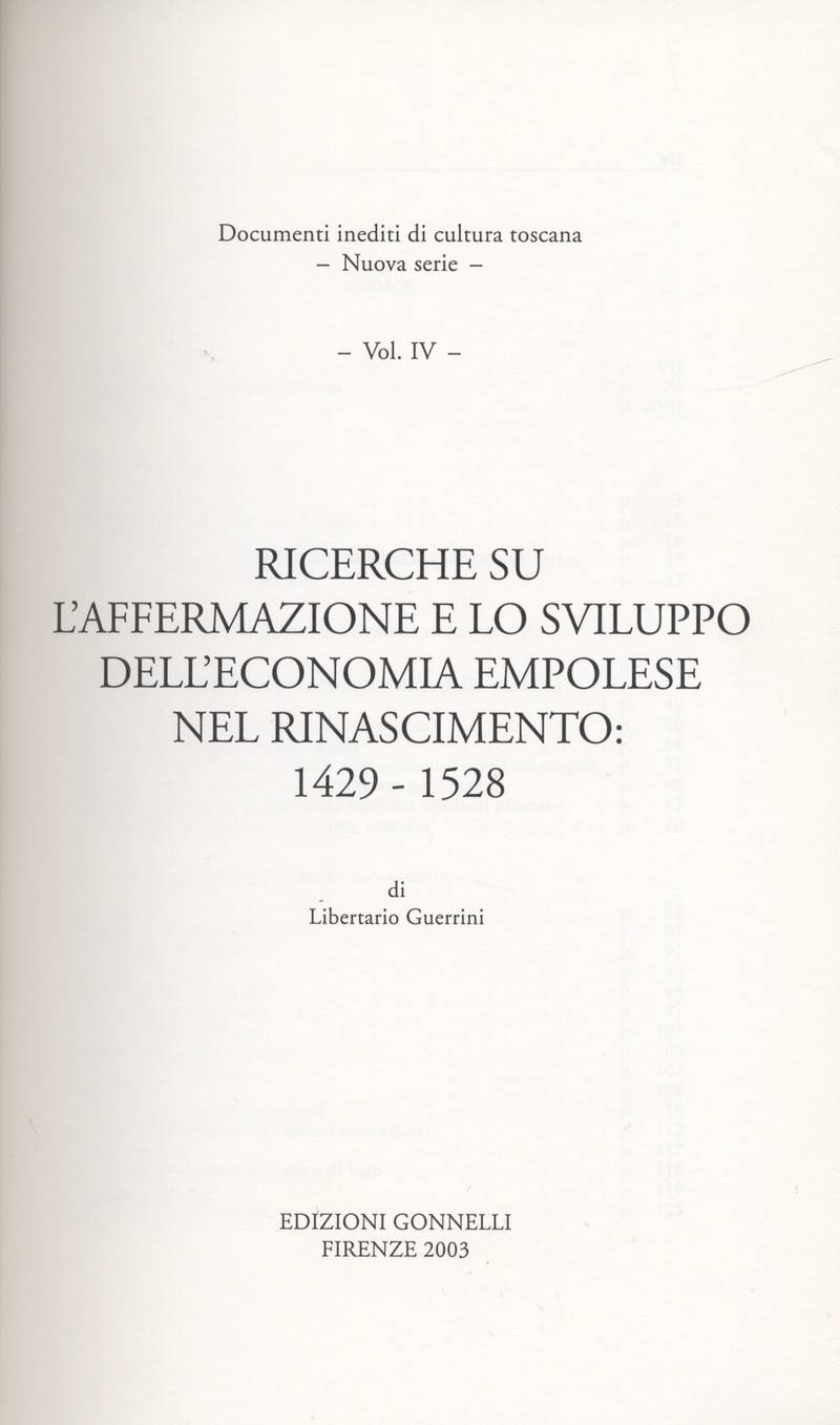 Ricerche su l'affermazione e lo sviluppo dell'economia empolese nel rinascimento: 1429-1525. Ricerche su l'affermazione e lo sviluppo dell'economia empolese nel rinascimento: 1429-1525.