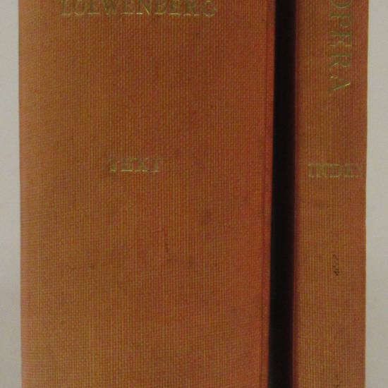 Annals of Opera 1597-1940 compiled from the original sources...with an introduction by Edward J. Dent. Second Edition, revised and corrected. (Voll. I-II: Text-Indexes).