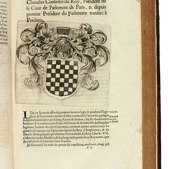 Les Eloges de tous les Premiers Presidens du Parlement de Paris depuis qu'il a esté rendu sedentaire jusques a present. Ensemble leurs Genealogies, Epitaphes, Armes & Blazons, en taille douce...