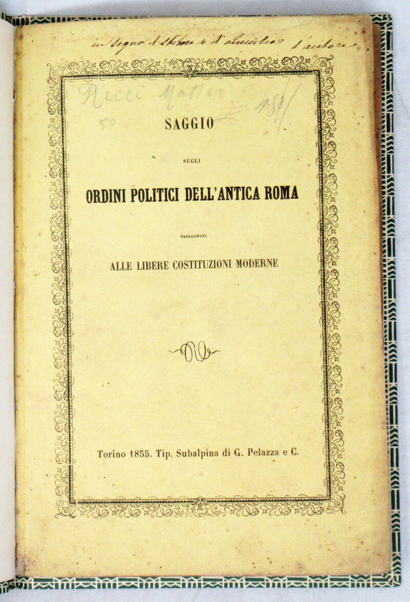 Saggio sugli ordini politici dell'antica Roma paragonati alle libere costituzioni moderne. Saggio sugli ordini politici dell'antica Roma paragonati alle libere costituzioni moderne.