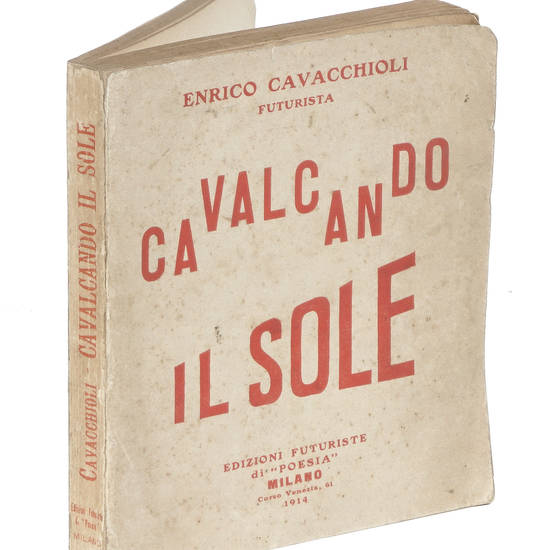 Cavalcando il Sole. Versi Liberi. Cavalcando il Sole. Versi Liberi.