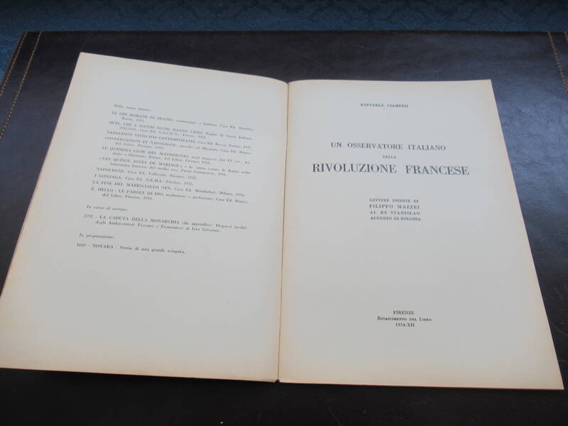 Un Osservatore Italiano della Rivoluzione Francese. Lettere inedite di Filippo Mazzei al Re Stanislao Augusto di Polonia. Un Osservatore Italiano della Rivoluzione Francese. Lettere inedite di Filippo Mazzei al Re Stanislao Augusto di Polonia.
