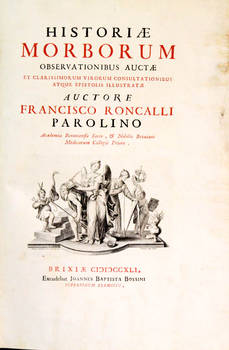 Historiae morborum observationibus auctae et clarissimorum vivorum consultationibus atque epistolis illustratae.